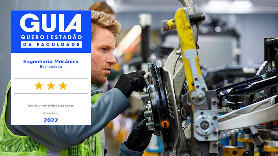 Faculdade de Engenharia Mecânica: Saiba mais! | Braz Cubas